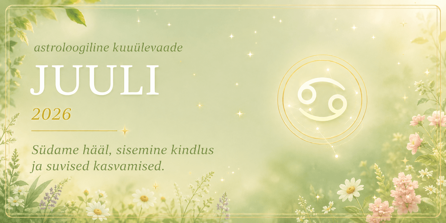 Juuli 2026-astroloogiline kuuülevaade