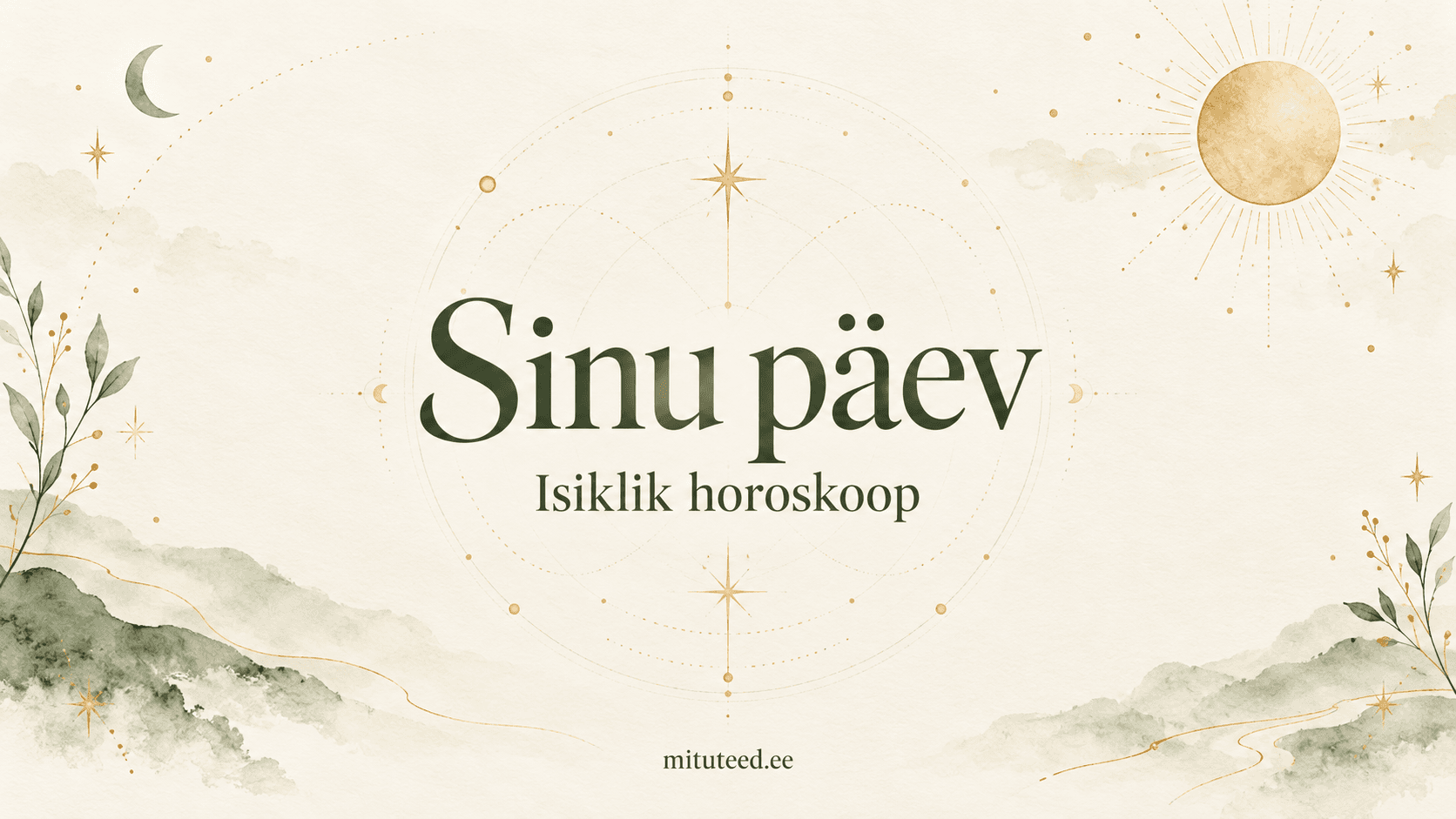 Sinu päev – isiklik horoskoop