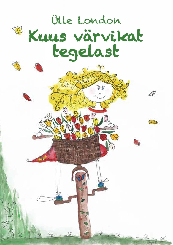 Lasteraamat Kuus värvikat tegelast - Ülle London