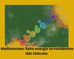 Meditatsioon Raha energia tervendamine