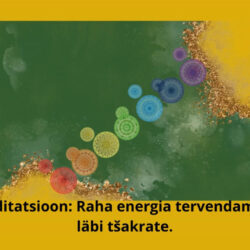 Meditatsioon Raha energia tervendamine